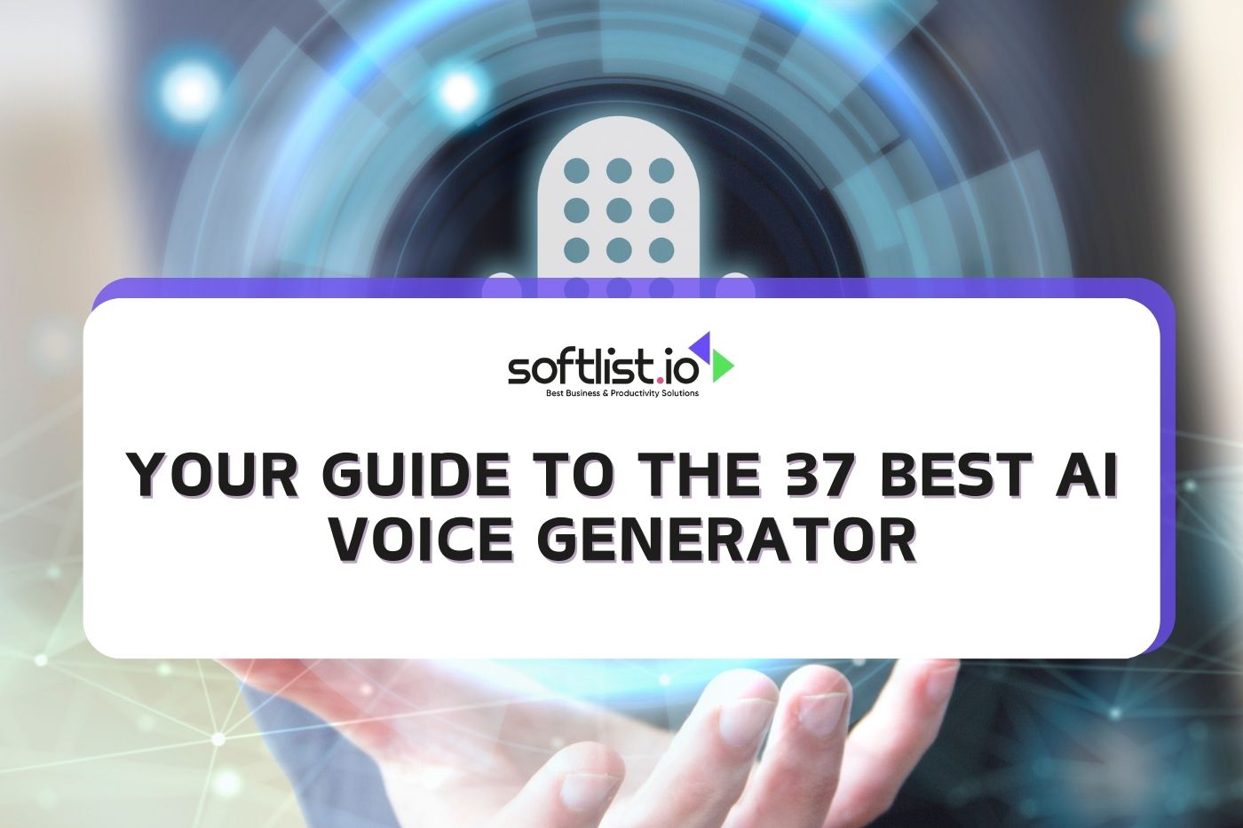 The Ultimate Guide to the 37 Best AI Voice Generator