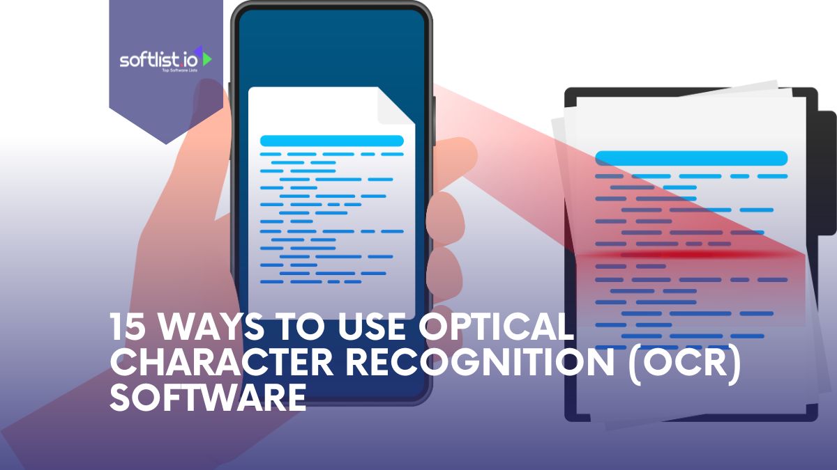 15 Ways To Use Optical Character Recognition or OCR Software