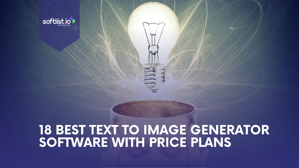 18 Best Text To Image Generator Software with Price Plans