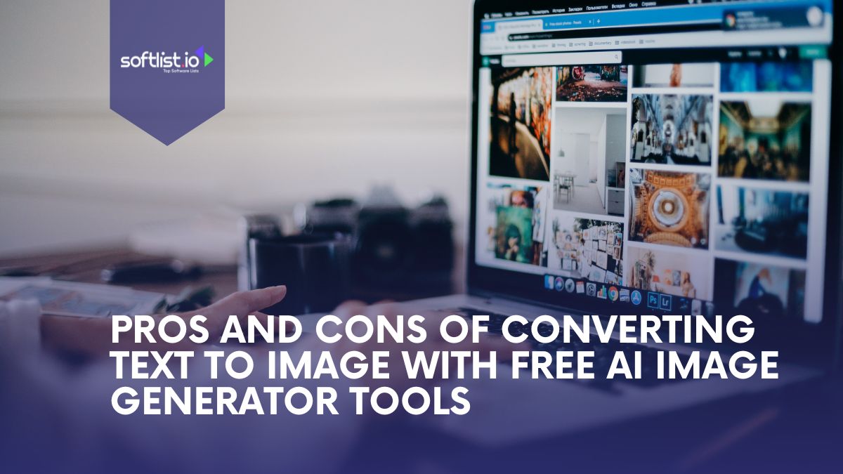 Pros and Cons of Converting Text-to-Image With Free AI Image Generator Tools