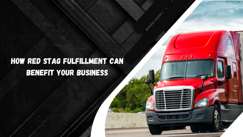 Red Stag Fulfillment: Is It The Best Third-Party Logistics Provider For You? Softlist.io