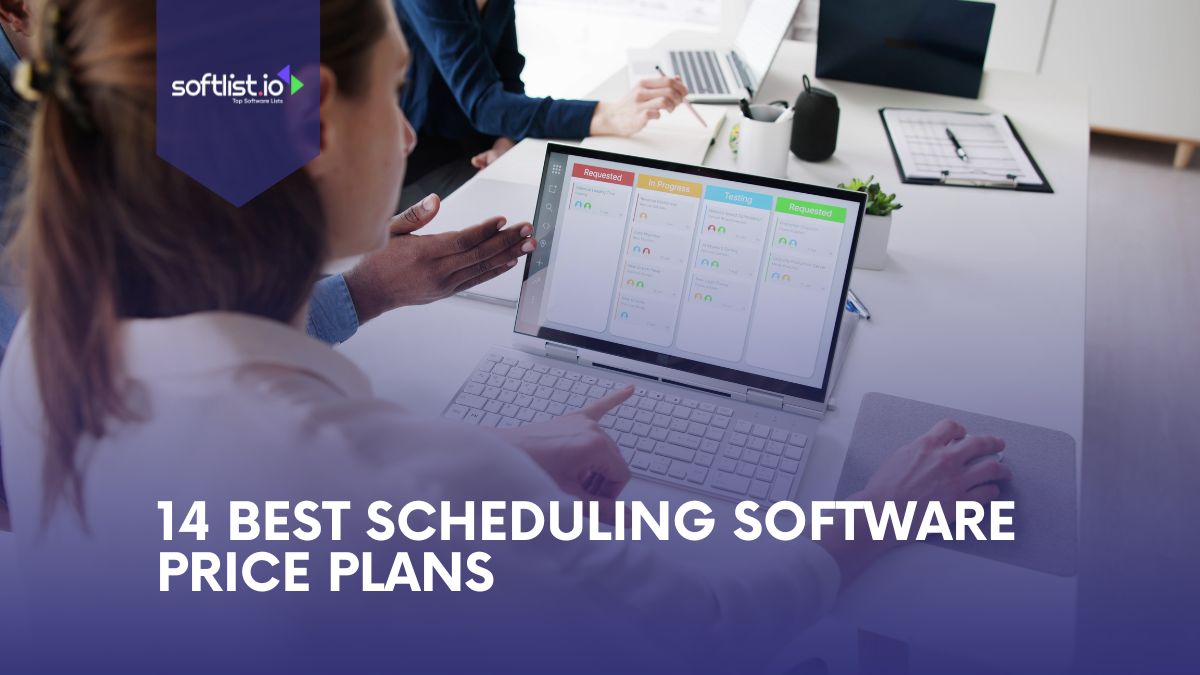 14 Best Scheduling Software Price Plans