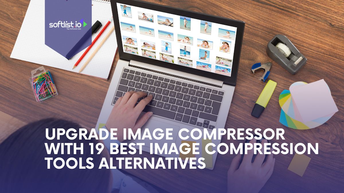 Upgrade Image Compressor With 19 Best Image Compression Tools Alternatives