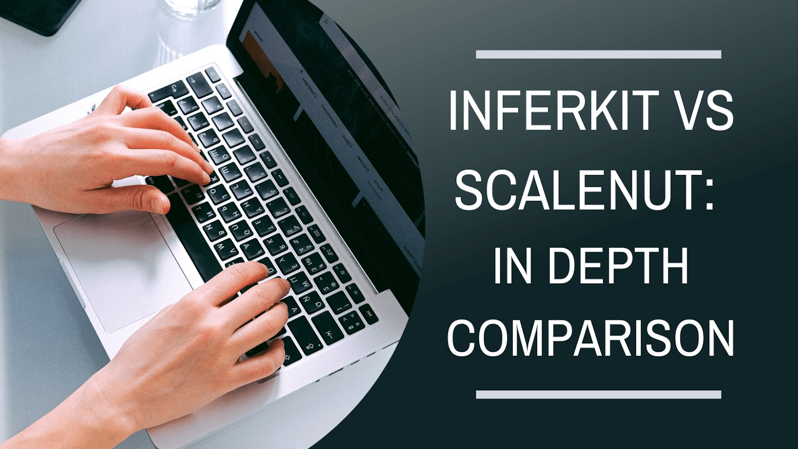 inferkit vs scalenut comparison