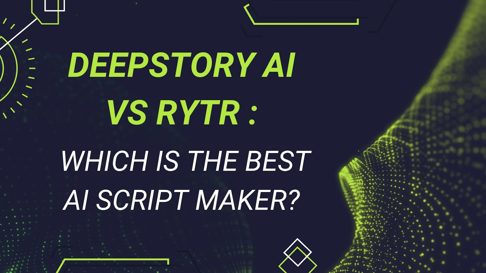 Deepstory AI VS RYTR which is best