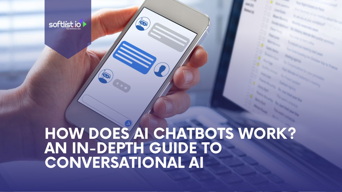 How Does AI Chatbots Work An In-Depth Guide to Conversational AI