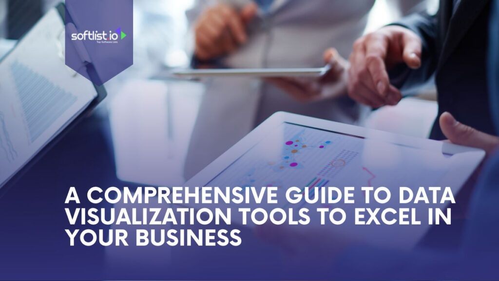 Data Visualization Tools: A Comprehensive Guide