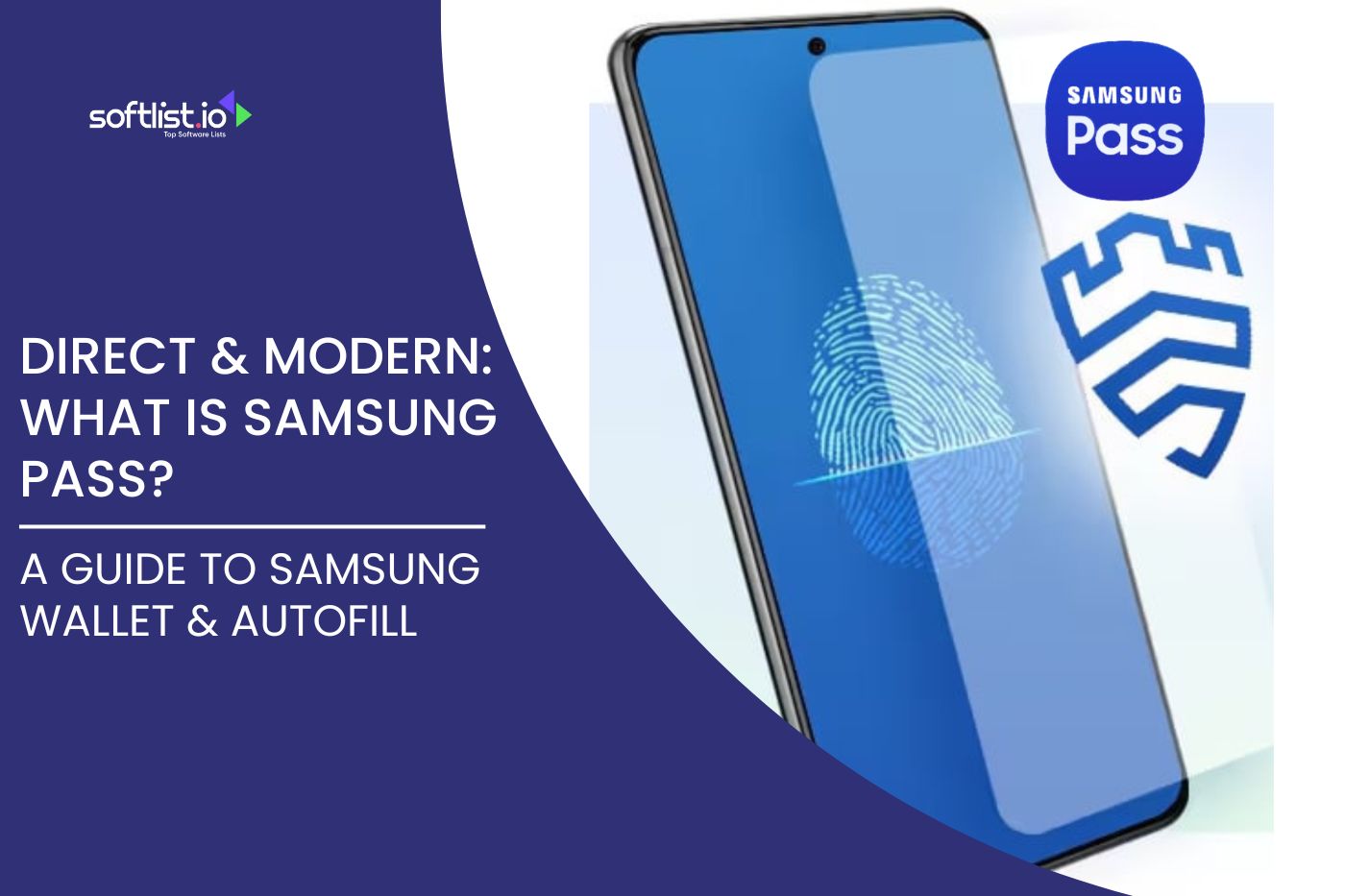 Direct & Modern: What is Samsung Pass? A Guide to Samsung Wallet & Autofill