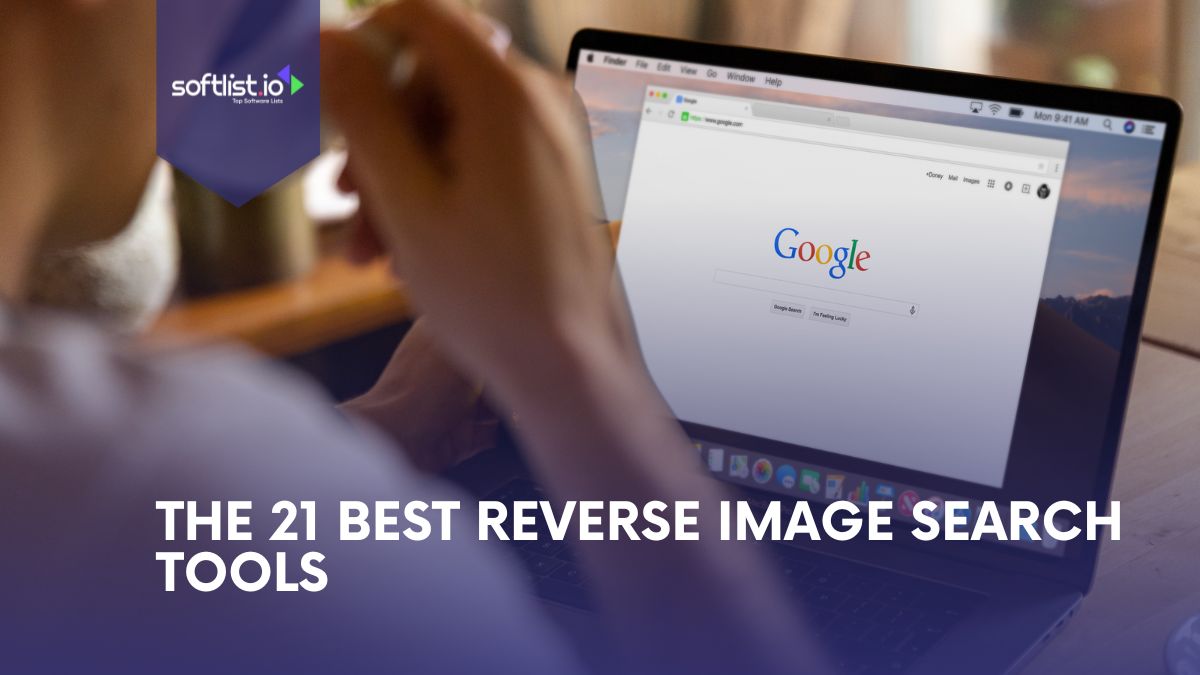 The 21 Best Reverse Image Search App and Tool