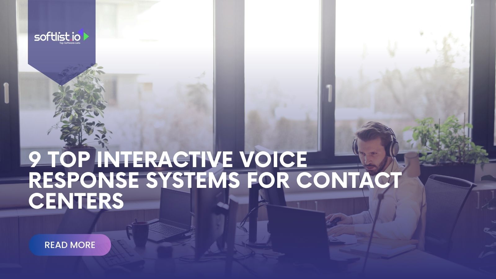 9 Top Call Center IVR Systems