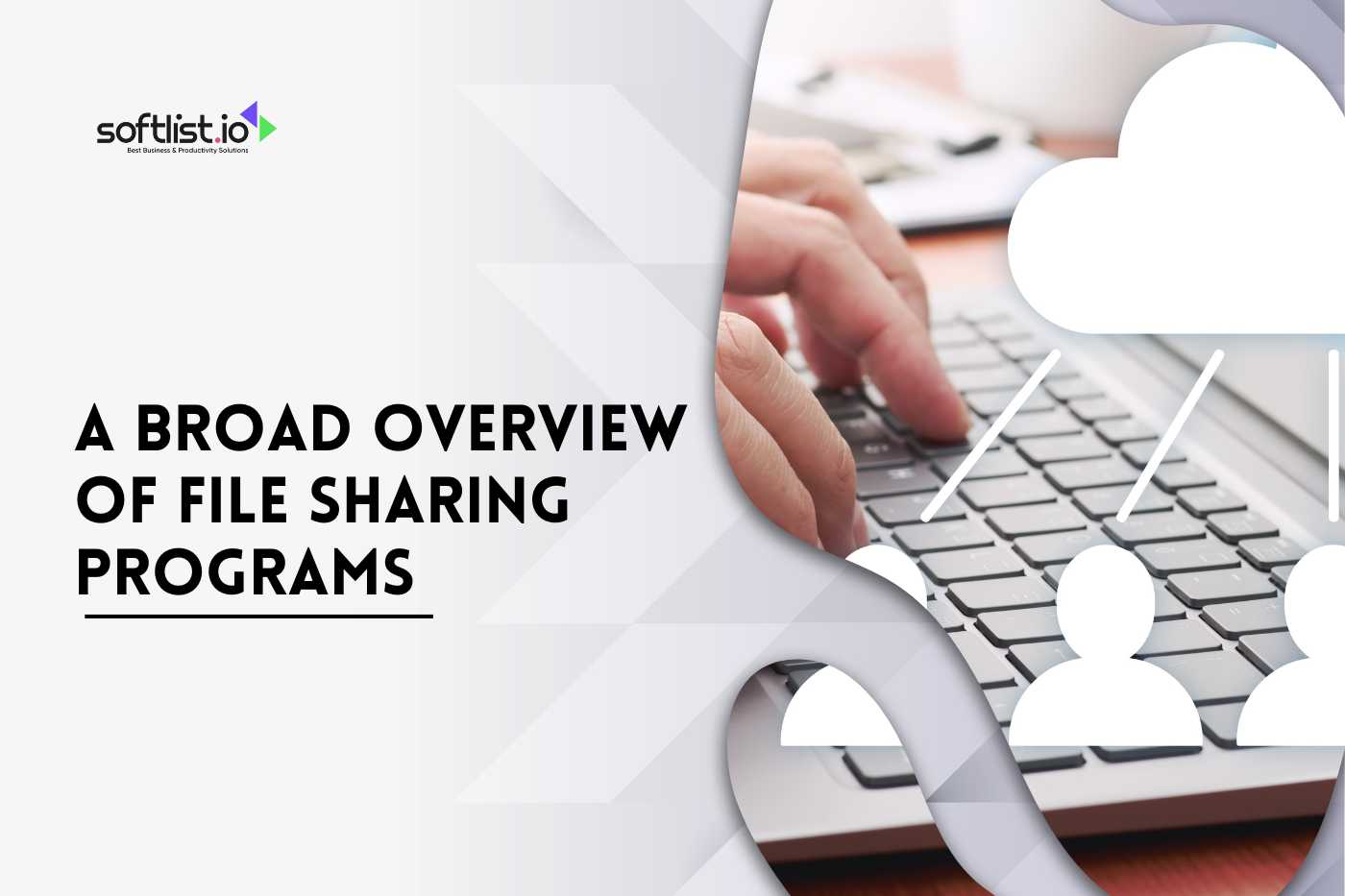 A Broad Overview of File Sharing Programs