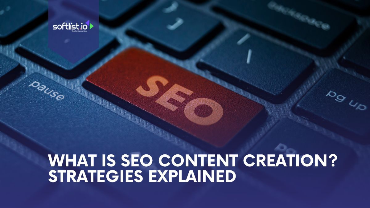 What Is SEO Content Creation Strategies Explained