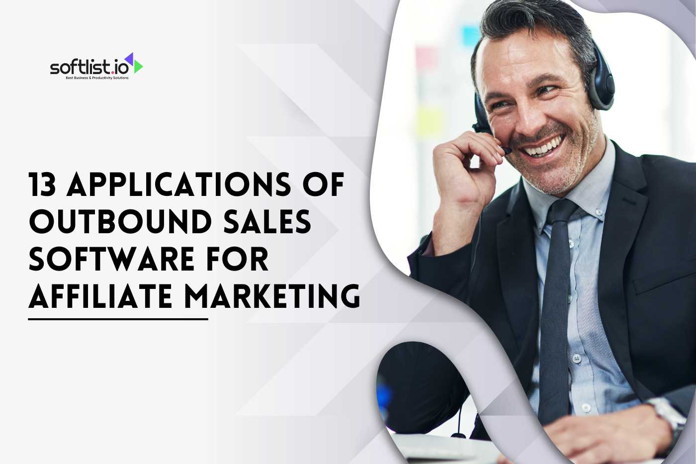 13 Applications of Outbound Sales Software for Affiliate Marketing