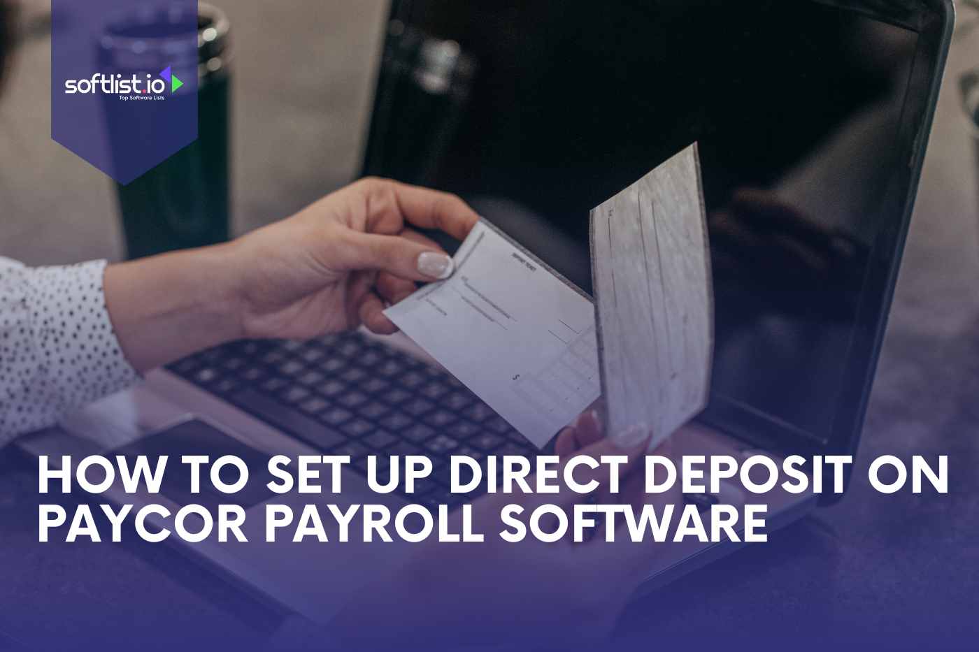 How To Set Up Direct Deposit On Paycor Payroll Software