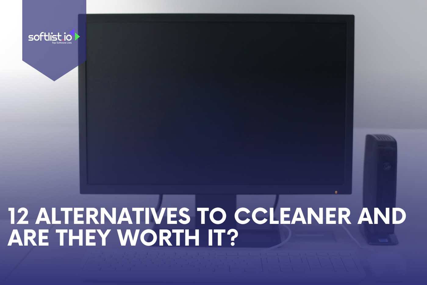 12 Alternatives to CCleaner and Are They Worth It