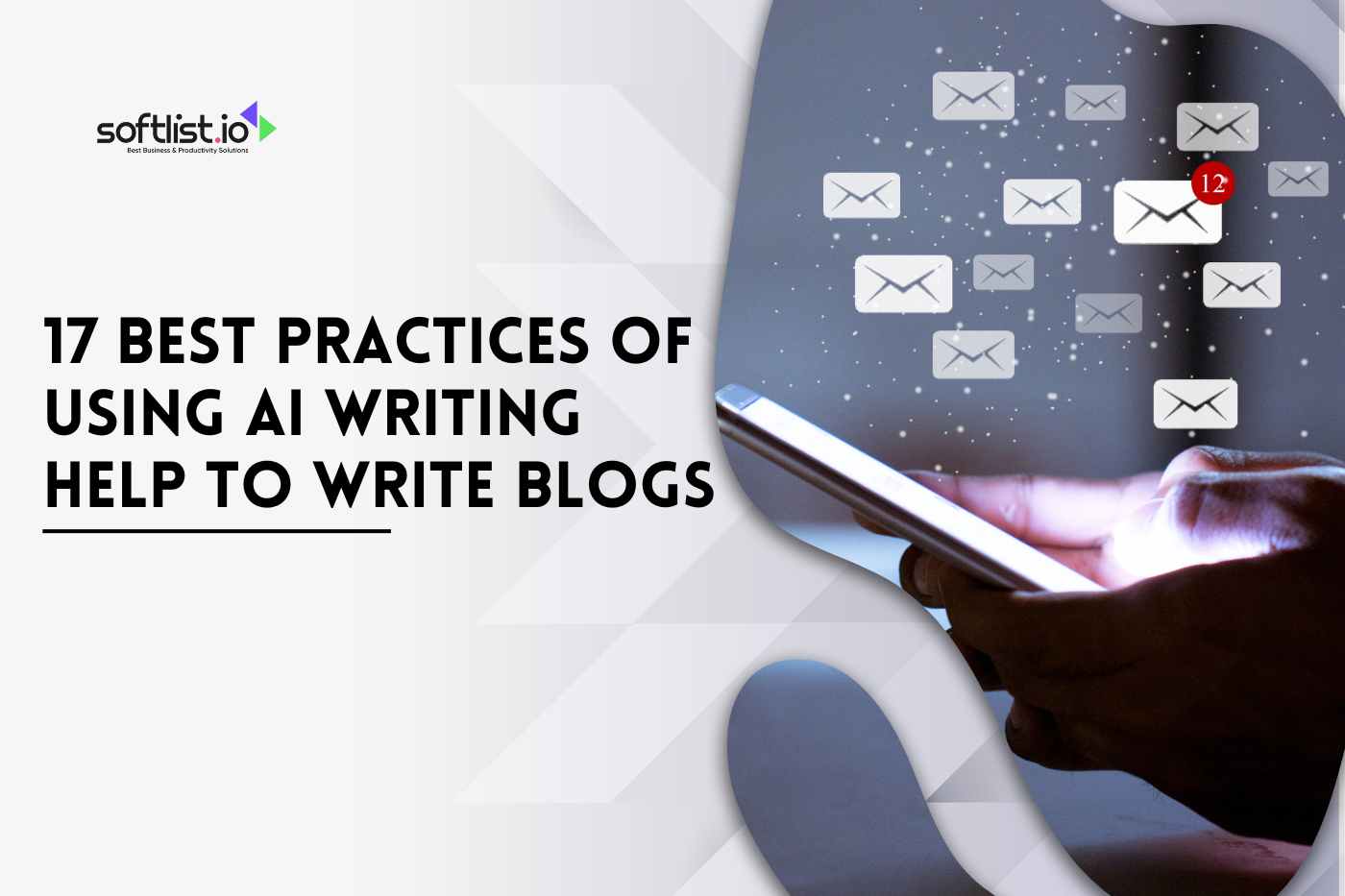 17 Best Practices of Using AI Writing Help to Write Blogs