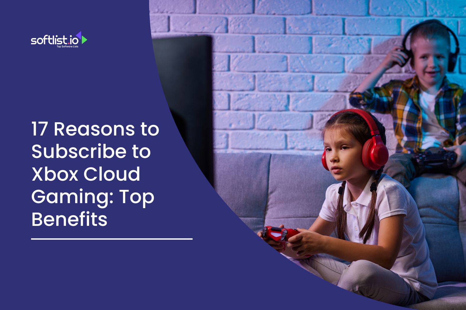 17 Reasons to Subscribe to Xbox Cloud Gaming Top Benefits