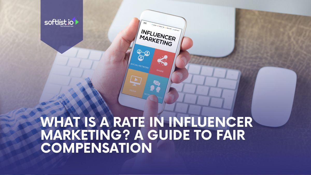 What Is a Rate in Influencer Marketing? A Guide to Fair Compensation