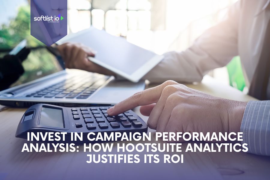 Invest in Marketing Campaign Performance Analysis: How Hootsuite Boosts Its ROI