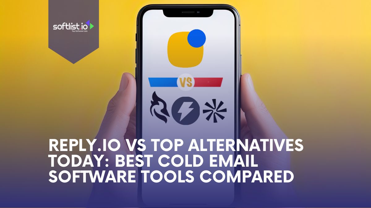 Reply.io vs Top Alternatives Today: Best Cold Email Software Tools Compared