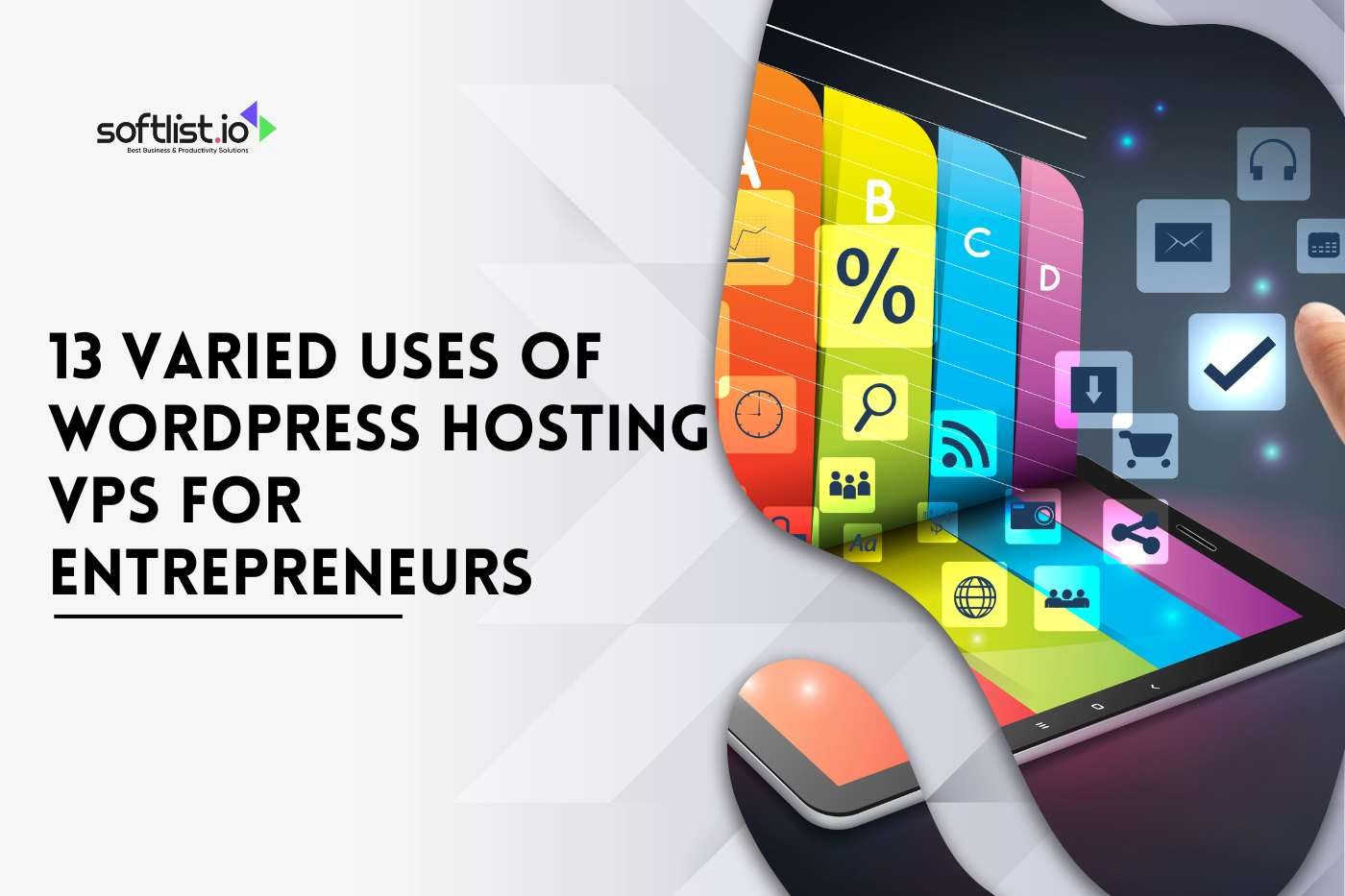 13 Varied Uses of WordPress Hosting VPS for Entrepreneurs