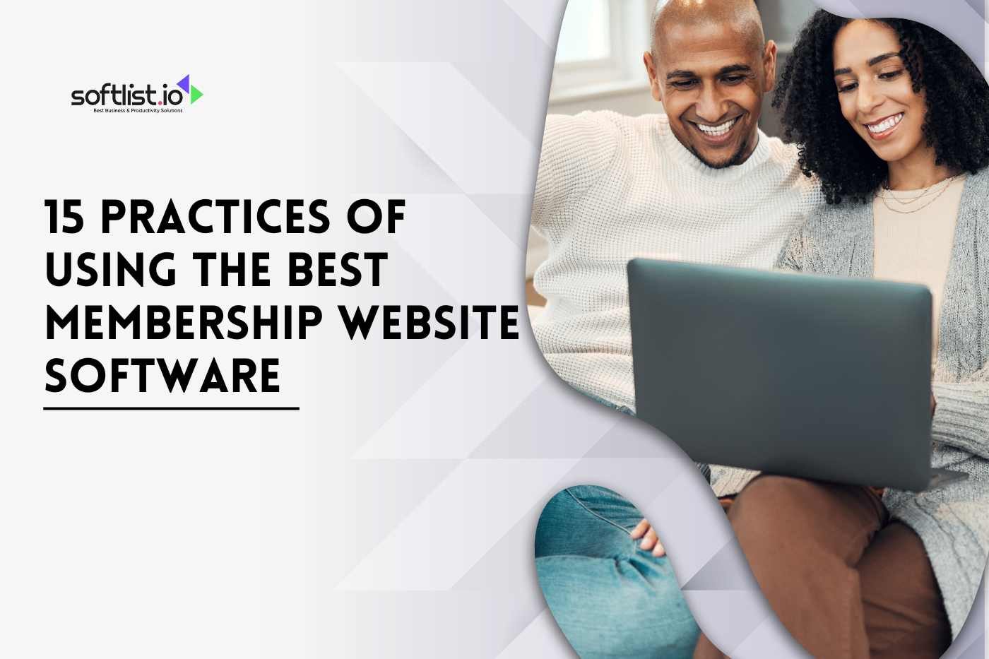 15 Practices of Using The Best Membership Website Software