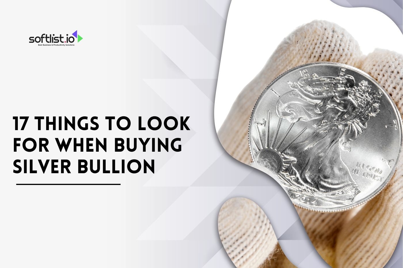 17 Things to Look For When Buying Silver Bullion