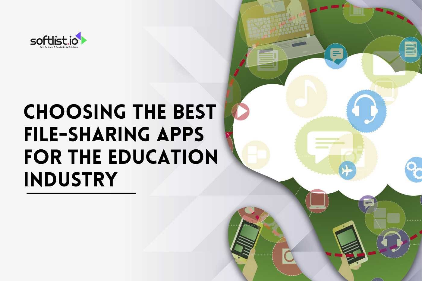 Choosing the Best File-Sharing Apps for the Education Industry