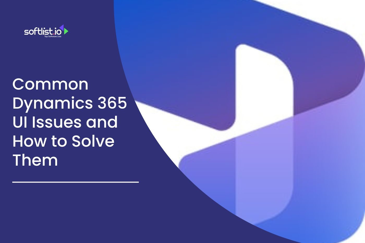 Common Dynamics 365 UI Issues and How to Solve Them