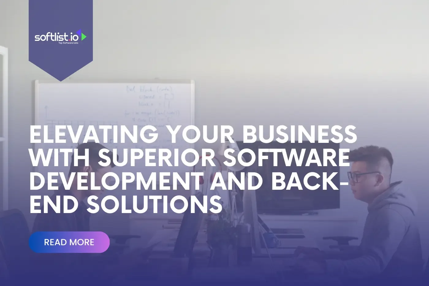 Elevating Your Business With Superior Software Development And Back-End Solutions