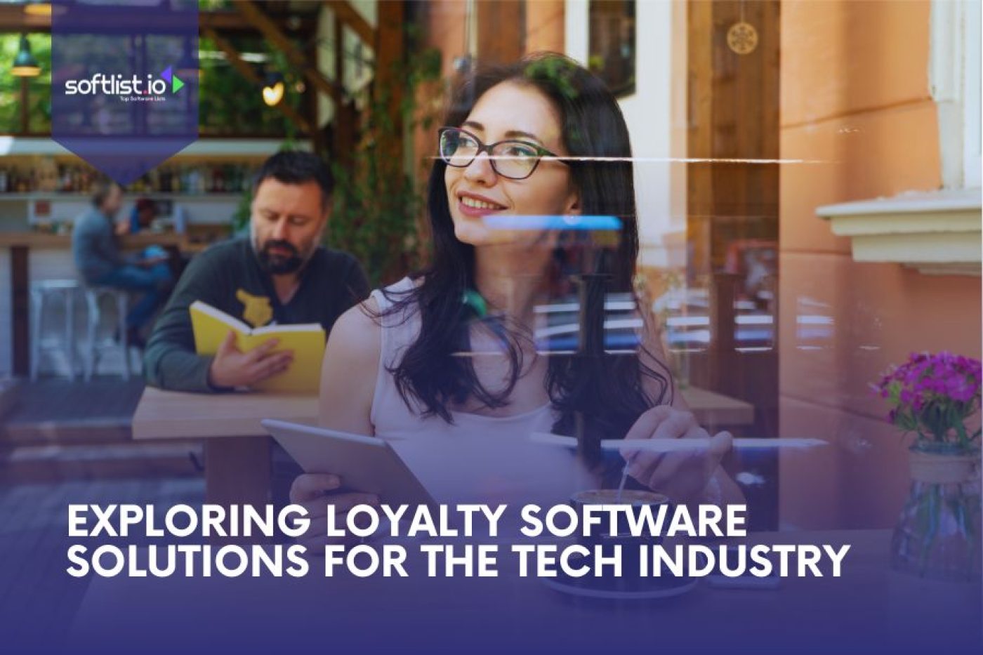 Exploring Loyalty Software Solutions for the Tech Industry