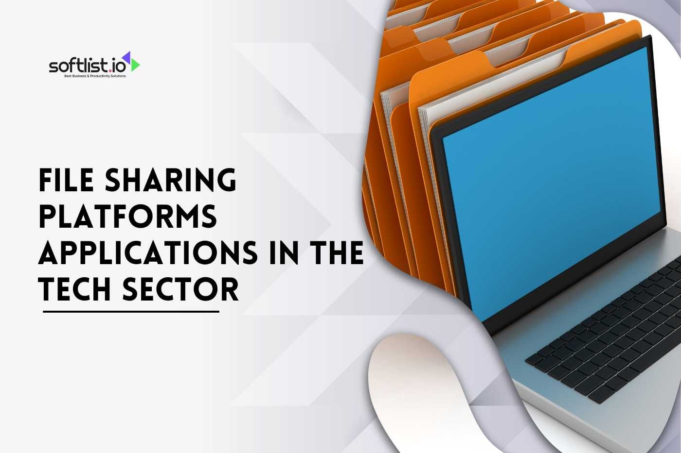 File Sharing Platforms Applications in the Tech Sector