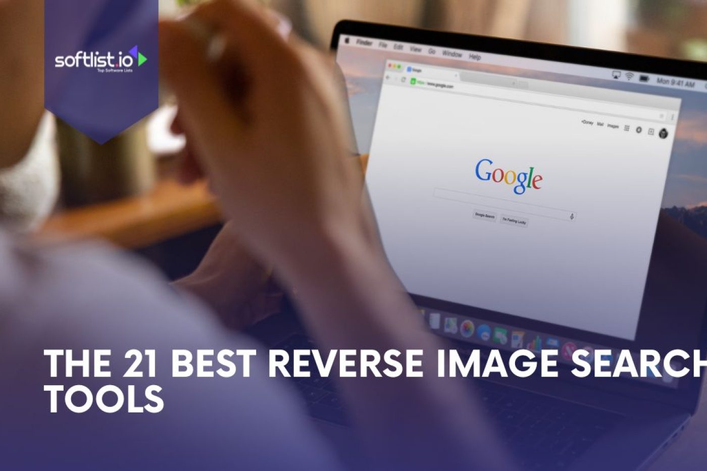 The 21 Best Reverse Image Search App and Tool