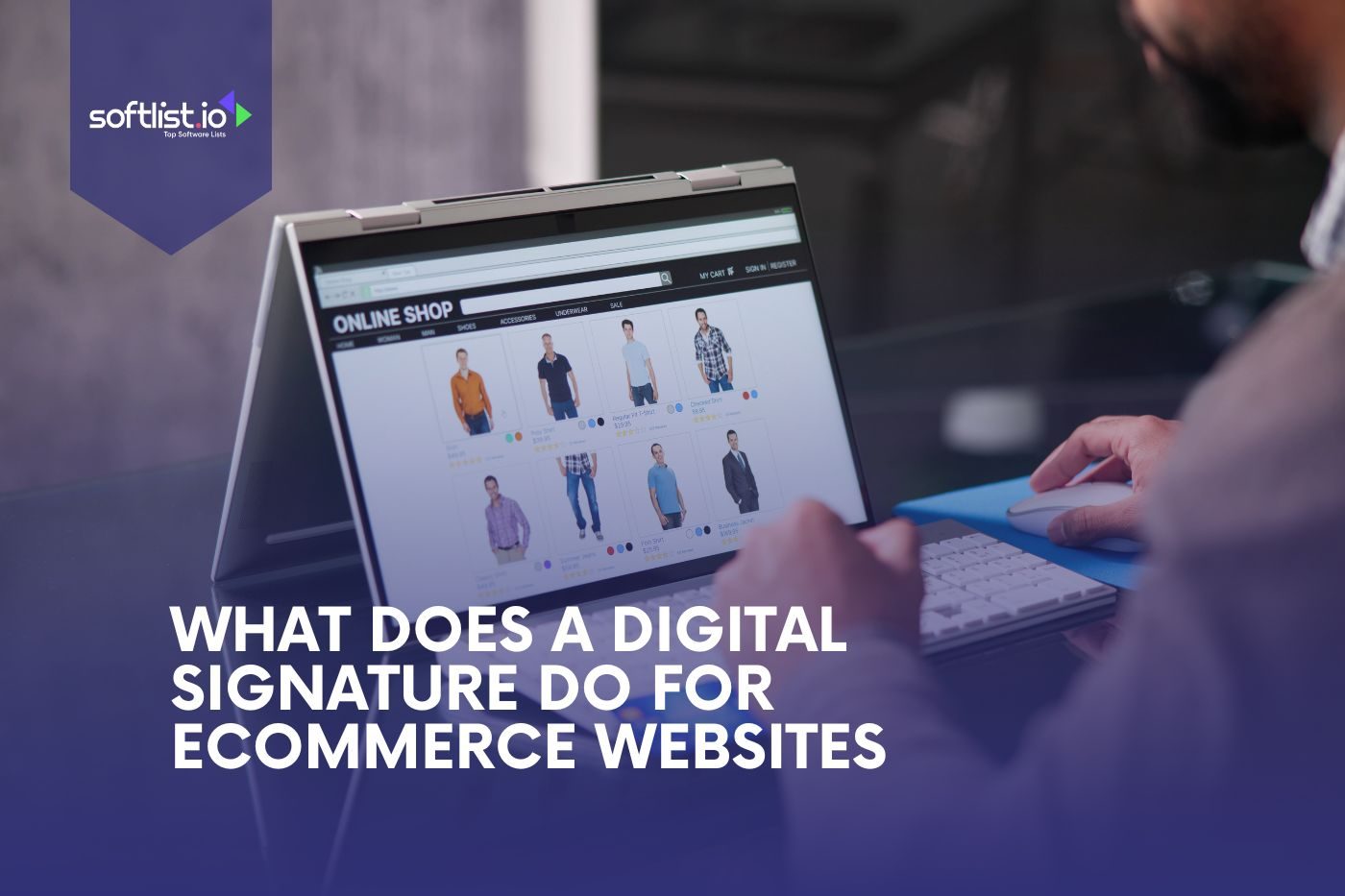 What Does a Digital Signature do for eCommerce Websites