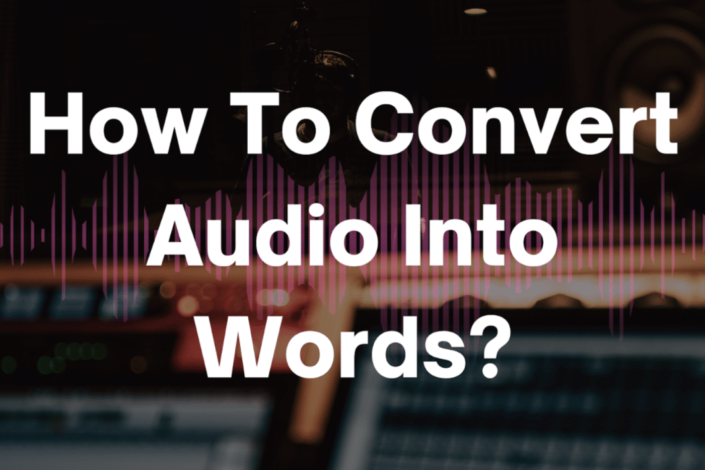 audio into word