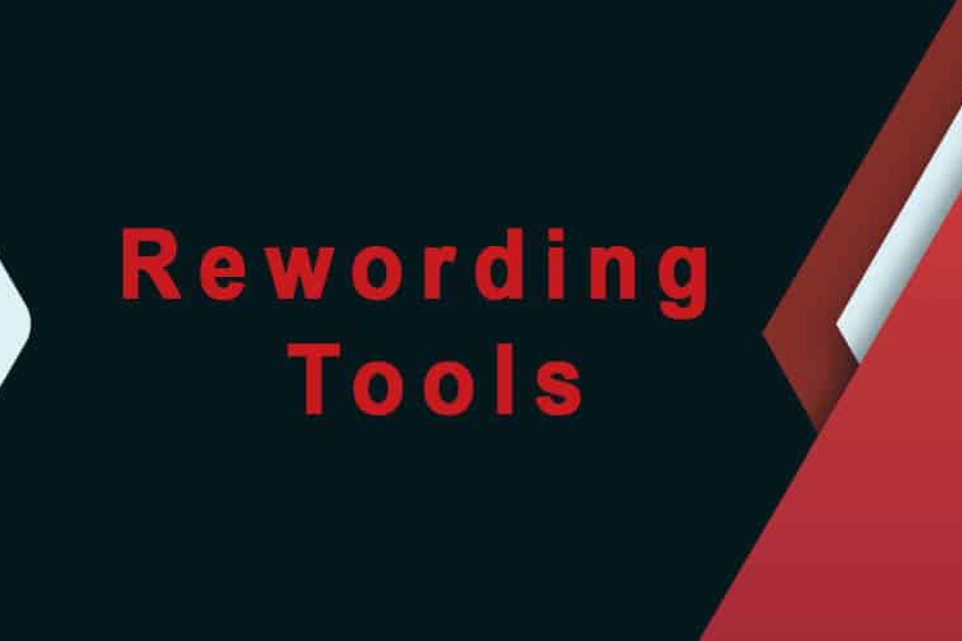 Rewording Tool